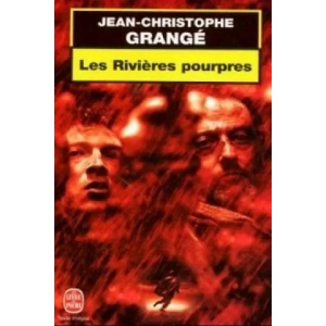 Les Rivieres pourpres | Jean-Christophe Grangé (ISBN: 9782253171676)