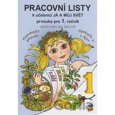 Já a můj svět 1 - Prvouka pro 1. ročník (pracovní listy) - NNS
