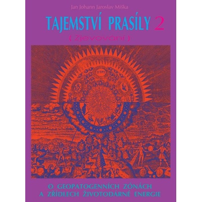Tajemství prasíly 2 Zjevování - Jan Johann Jaroslav Miška