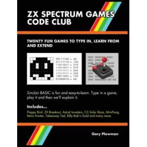 ZX Spectrum Games Code Club | Gary Plowman (ISBN: 9780993474453)