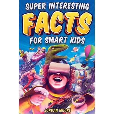Super Interesting Facts For Smart Kids | Jordan Moore