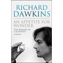 Appetite for Wonder: The Making of Scientist - anglicky - Richard Dawkins