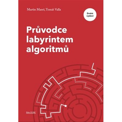 Průvodce labyrintem algoritmů - Martin Mareš, Tomáš Valla