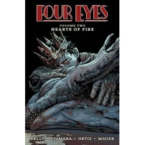 Four Eyes Volume 2: Hearts of Fire | Joe Kelly (ISBN: 9781632158062)