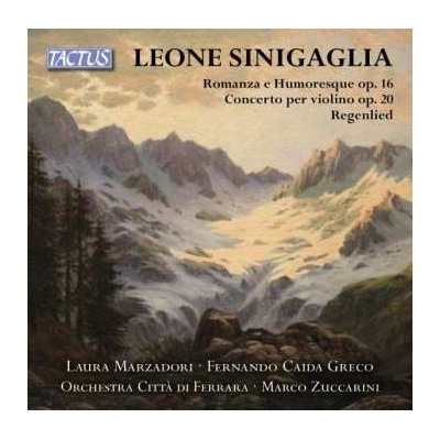 Leone Sinigaglia - Romanza E Humoresque Op. 16; Concerto Per Violino Op. 20; Regenlied CD