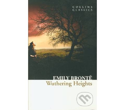 Wuthering Heights Collins Classics - E. Bronte