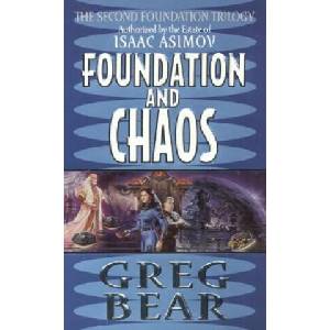Foundation and Chaos | Greg Bear (ISBN: 9780061056406)