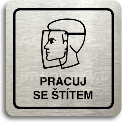 ACCEPT Piktogram pracuj se štítem II - stříbrná tabulka - černý tisk