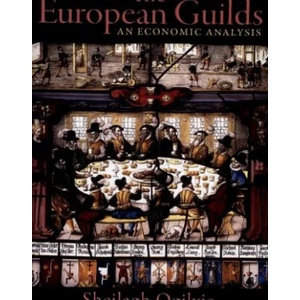 European Guilds | Sheilagh Ogilvie (ISBN: 9780691217024)