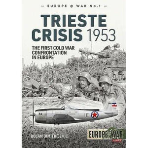 Trieste Crisis 1953 | Bojan Dimitrijevic (ISBN: 9781912866342)