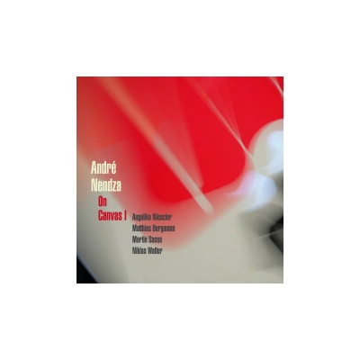 André Nendza - On Canvas I CD