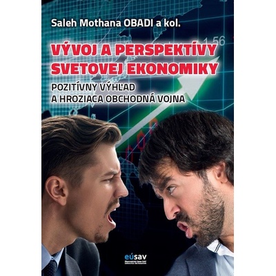 Pozitívny výhľad a hroziaca obchodná vojna - Saleh Mothana Obadi a kolektív