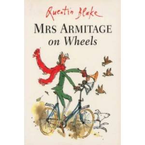 Mrs Armitage on Wheels | Quentin Blake (1999)