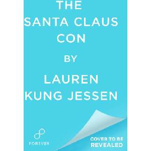 The Santa Claus Con | JESSEN LAUREN KUNG (ISBN: 9781538779071)