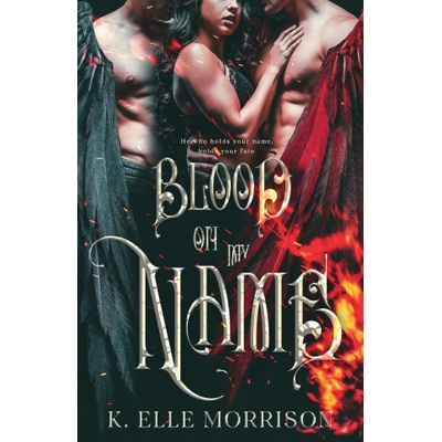 Blood On My Name | K. Elle Morrison
