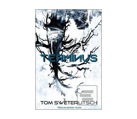 Terminus - Tom Sweterlitsch