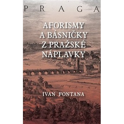 Aforismy a verše z pražské náplavky