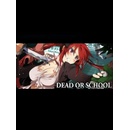 Dead or School