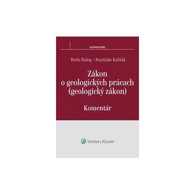 Zákon o geologických prácach - geologický zákon - komentár
