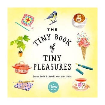 Tiny Book of Tiny Pleasures