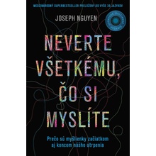 Neverte všetkému, čo si myslíte