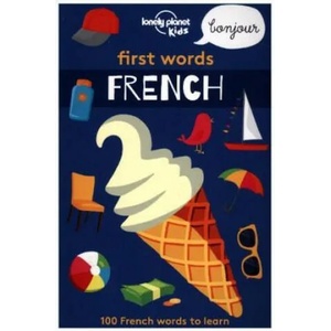 Lonely Planet Kids First Words - French | Lonely Planet Kids (ISBN: 9781786575272)