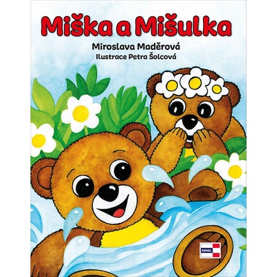 Miška a Mišulka - Miroslava Maděrová