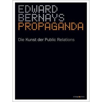 Propaganda - Bernays, Edward