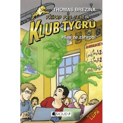 Klub Tygrů Hlas ze záhrobí Thomas Brezina