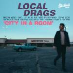 Local Drags - City In A Room (LP) (8721018011902)