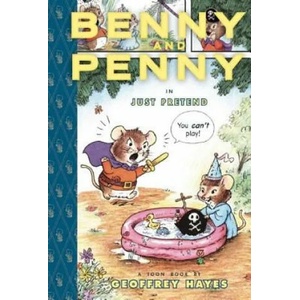 Benny and Penny in Just Pretend | Geoffrey Hayes (ISBN: 9780979923807)
