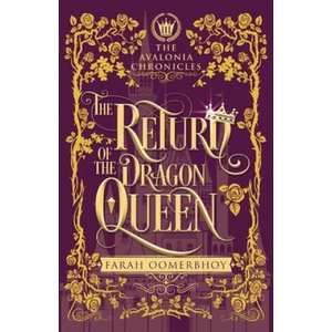 Return of the Dragon Queen | FARAH OOMERBHOY (ISBN: 9781634892674)
