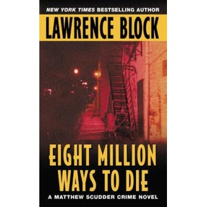 Eight Million Ways to Die | Lawrence Block (1994)