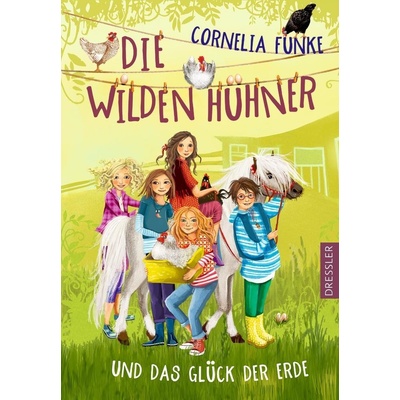 Die Wilden Hhner und das Glck der Erde Funke Cornelia