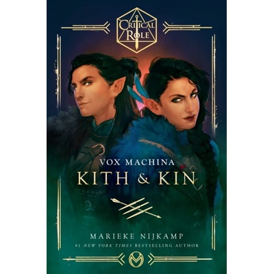 Critical Role: Vox Machina - Kith & Kin - Marieke Nijkamp