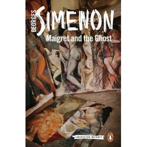 Maigret and the Ghost | Georges Simenon (ISBN: 9780241304037)