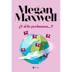 ¿Y si lo probamos. . . | MEGAN MAXWELL (2022)