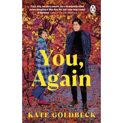 You, Again The ultimate friends-to-lovers romcom inspired by When Harry Met Sally - Kate Goldbeck