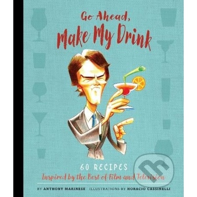 Go Ahead, Make My Drink Marinese Anthony