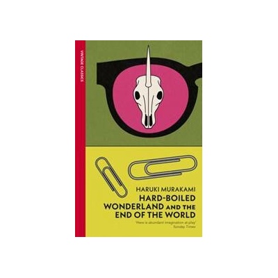 Hard-Boiled Wonderland and the End of the World - Haruki Murakami, Vintage Publishing