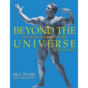 Beyond the Universe: The Bill Pearl Story | Bill Pearl, Kim Shott (ISBN: 9781938855238)