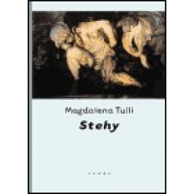 Stehy - Magdalena Tulli