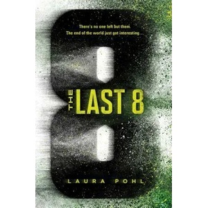 The Last 8 | Laura Pohl (ISBN: 9781492691563)