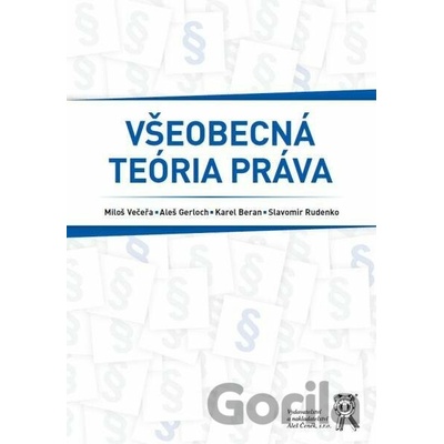 Všeobecná teória práva - kolektív autorov