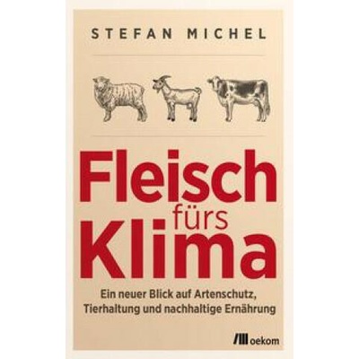 Fleisch fürs Klima | Stefan Michel