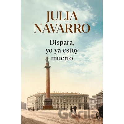 Dispara, yo ya estoy muerto