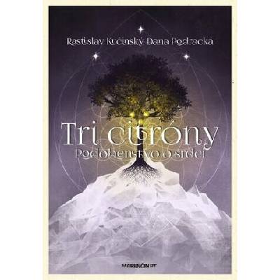 Tri citróny - Rastislav Kučinský