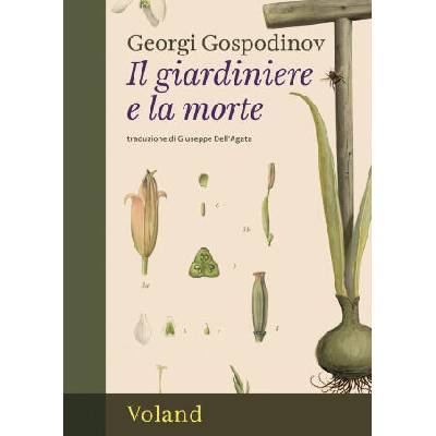 giardiniere e la morte | Georgi Gospodinov