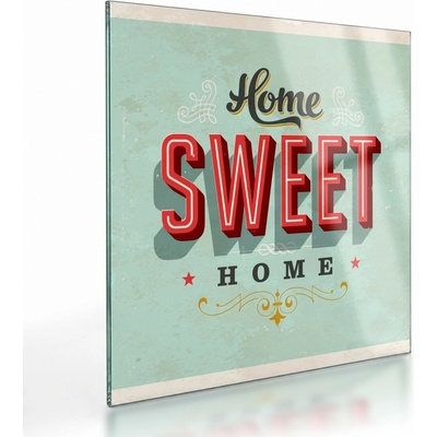 Sklenený obraz - Home sweet home