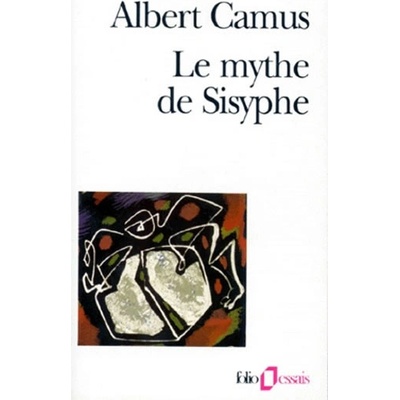 Le Mythe de Sisyphe - Camus, A.